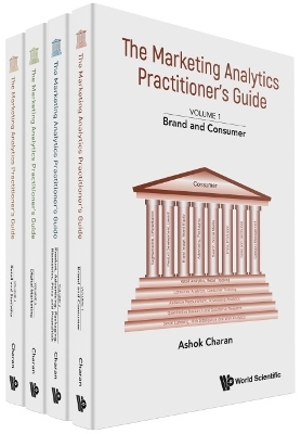 Marketing Analytics Practitioner's Guide, The (In 4 Volumes) - Ashok Charan
