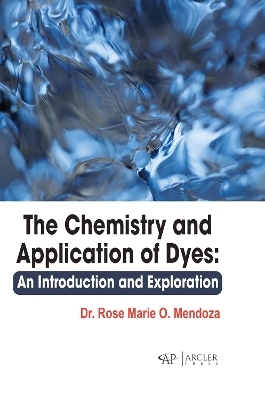 The Chemistry and Application of Dyes - Rose Marie O. Mendoza