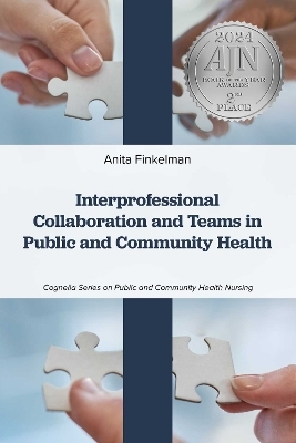 Interprofessional Collaboration and Teams in Public and Community Health - Anita Finkelman