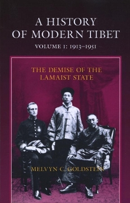 A History of Modern Tibet, 1913-1951 - Melvyn C. Goldstein