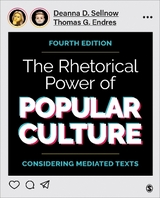 The Rhetorical Power of Popular Culture - Sellnow, Deanna D.; Endres, Thomas G.