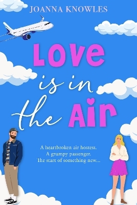 Love is in the Air - Joanna Knowles