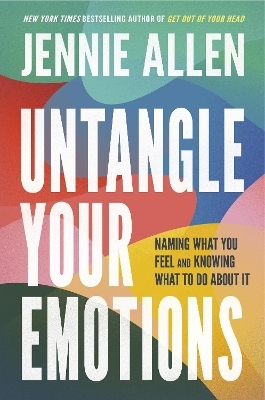 Untangle Your Emotions - Jennie Allen