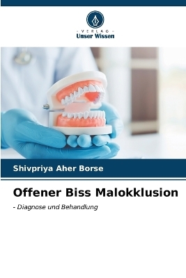 Offener Biss Malokklusion - Shivpriya Aher Borse