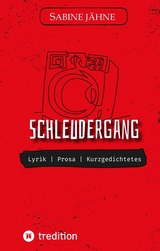 Schleudergang | Lyrik - S. J&auml;hne