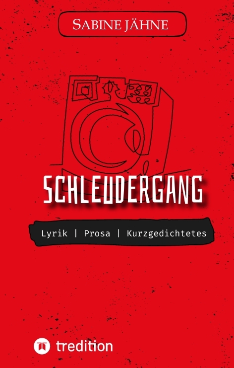 Schleudergang | Lyrik - S. J&auml;hne