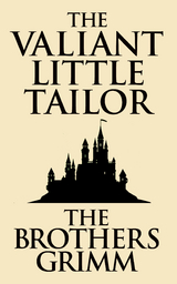 The Valiant Little Tailor - The Brothers Grimm