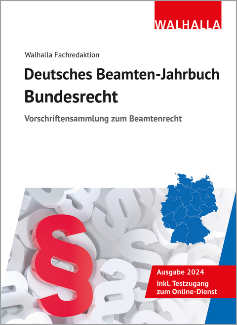 Deutsches Beamten-Jahrbuch Bundesrecht 2024 -  Walhalla Fachredaktion