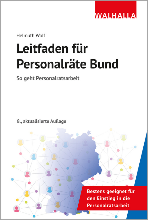 Leitfaden f&uuml;r Personalr&auml;te Bund - Helmuth Wolf