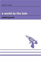A World by the Tale - Randall Garrett