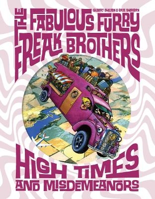 The Fabulous Furry Freak Brothers: High Times and Misdemeanors