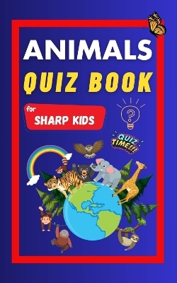Animals Quiz Book For Sharp Kids