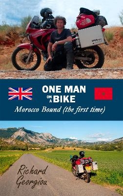 One Man on a Bike. Morocco Bound (the first time)