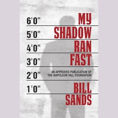 My Shadow Ran Fast - Bill Sands