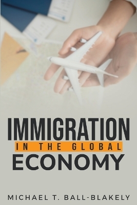 Immigration in the Global Economy
