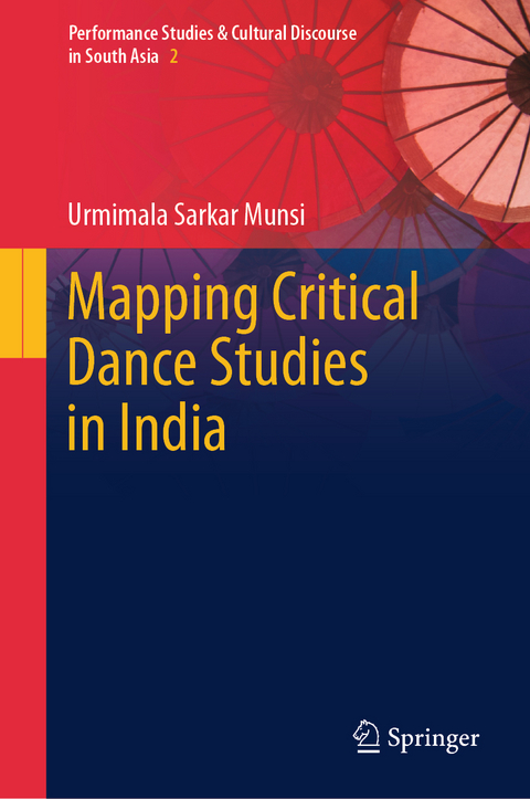 Mapping Critical Dance Studies in India - Urmimala Sarkar Munsi