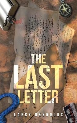 The Last Letter - Larry Reynolds