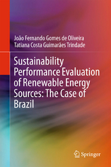Sustainability Performance Evaluation of Renewable Energy Sources: The Case of Brazil - Jo&atilde;o Fernando Gomes de Oliveira, Tatiana Costa Guimar&atilde;es Trindade