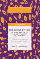 Religious Ethics in the Market Economy - Karl G. Jechoutek