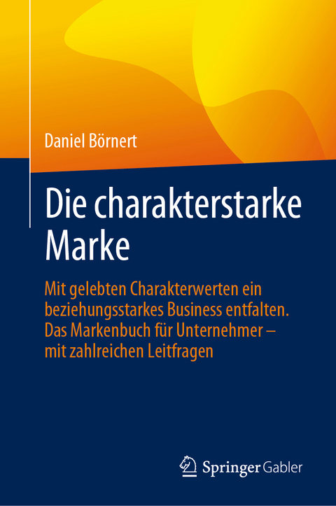 Die charakterstarke Marke - Daniel Börnert