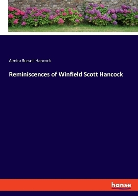 Reminiscences of Winfield Scott Hancock