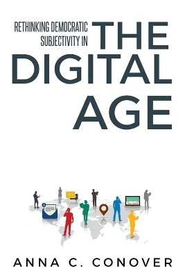 Rethinking Democratic Subjectivity in the Digital Age