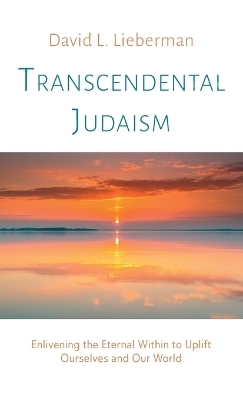 Transcendental Judaism - David L Lieberman