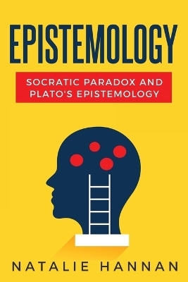 Socratic Paradoxes and Plato's Epistemology