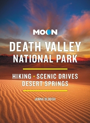 Moon Death Valley National Park (Fourth Edition) - Jenna Blough