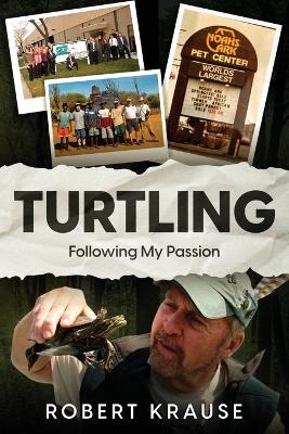 Turtling - Robert Krause