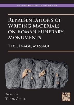 Representations of Writing Materials on Roman Funerary Monuments