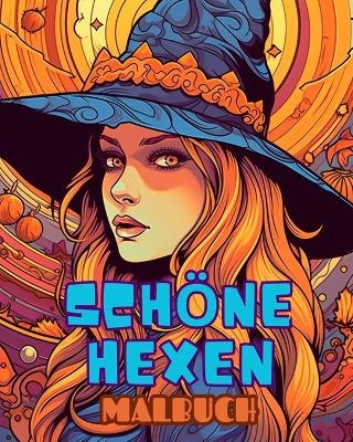 SCH&Ouml;NE HEXEN-Malbuch - Adult Coloring Books