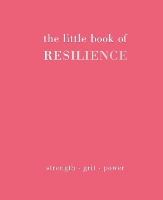 The Little Book of Resilience