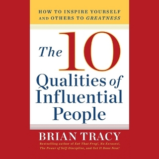 The 10 Qualities of Influential People