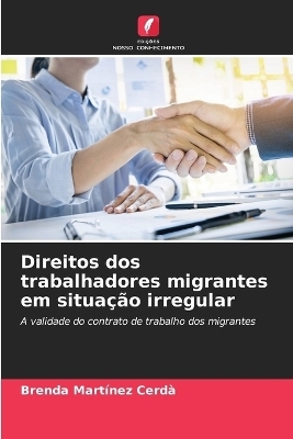 Direitos dos trabalhadores migrantes em situa&ccedil;&atilde;o irregular - Brenda Mart&iacute;nez Cerd&agrave;