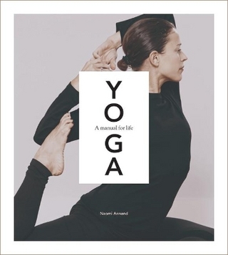 Yoga: A Manual for Life