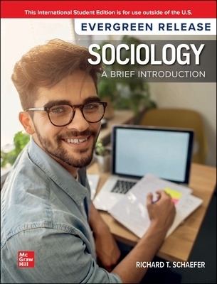Sociology: A Brief Introduction: 2024 Release ISE - Richard T. Schaefer
