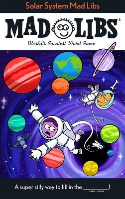 Solar System Mad Libs - David Tierra