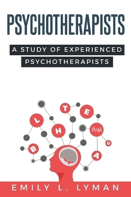 A Study of Experienced Psychotherapists