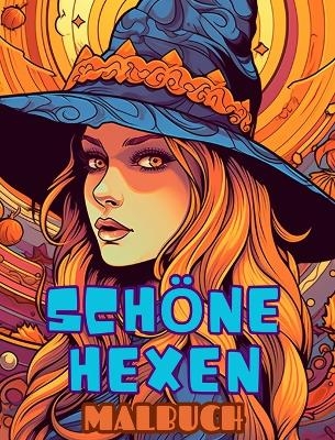 SCH&Ouml;NE HEXEN-Malbuch - Adult Coloring Books