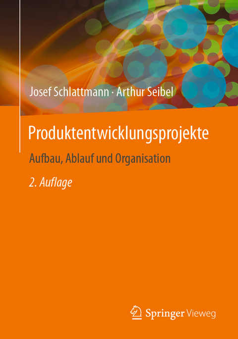 Produktentwicklungsprojekte - Josef Schlattmann, Arthur Seibel