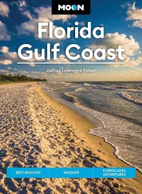 Moon Florida Gulf Coast (Eighth Edition) - Joshua Lawrence Kinser