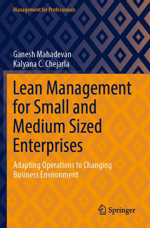 Lean Management for Small and Medium Sized Enterprises - Ganesh Mahadevan, Kalyana C. Chejarla