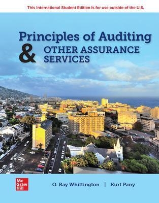 Principles of Auditing & Other Assurance Services: 2024 Release ISE - Ray Whittington, Kurt Pany