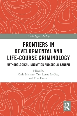 Frontiers in Developmental and Life-Course Criminology