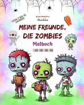 Meine Freunde, die Zombies Malbuch Faszinierende und kreative Zombie-Szenen für 7-15 Jährige