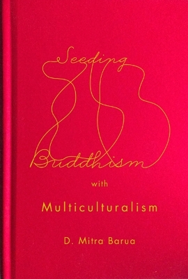 Seeding Buddhism with Multiculturalism