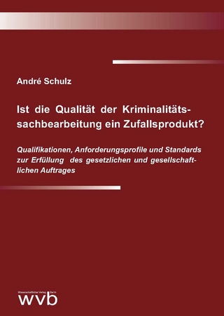 Ist die Qualität der Kriminalitäts­sachbearbeitung ein Zufallsprodukt?