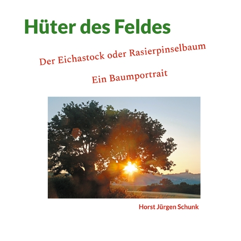 H&uuml;ter des Feldes - Horst J&uuml;rgen Schunk