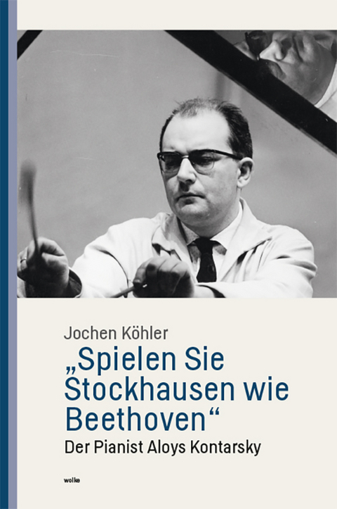 &bdquo;Spielen Sie Stockhausen wie Beethoven&ldquo; - Jochen K&ouml;hler
